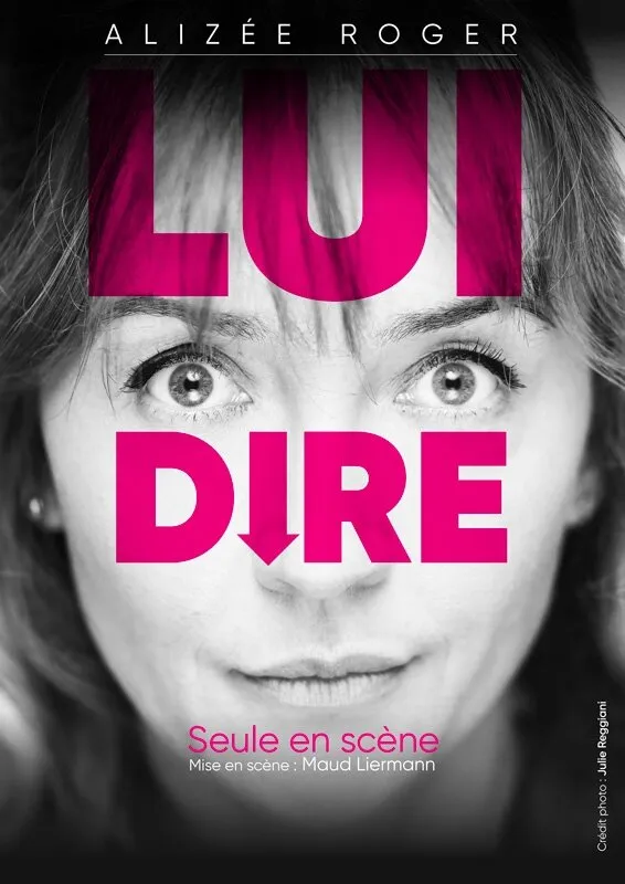 LUI DIRE
