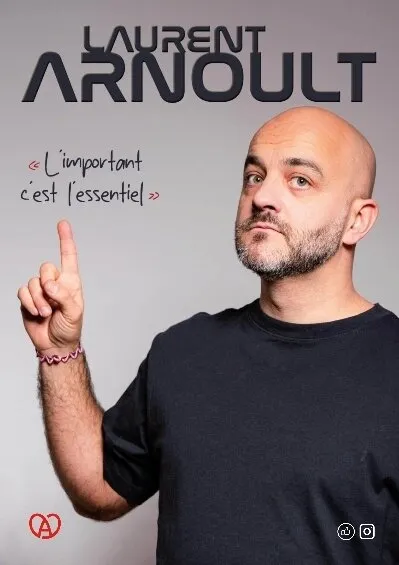 LAURENT ARNOULT - L'IMPORTANT C'EST L'ESSENTIEL