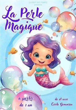 LA PERLE MAGIQUE