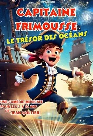 CAPITAINE FRIMOUSSE ET LE TRÉSOR DES OCÉANS