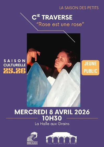 ROSE EST UNE ROSE - Cie Traverse